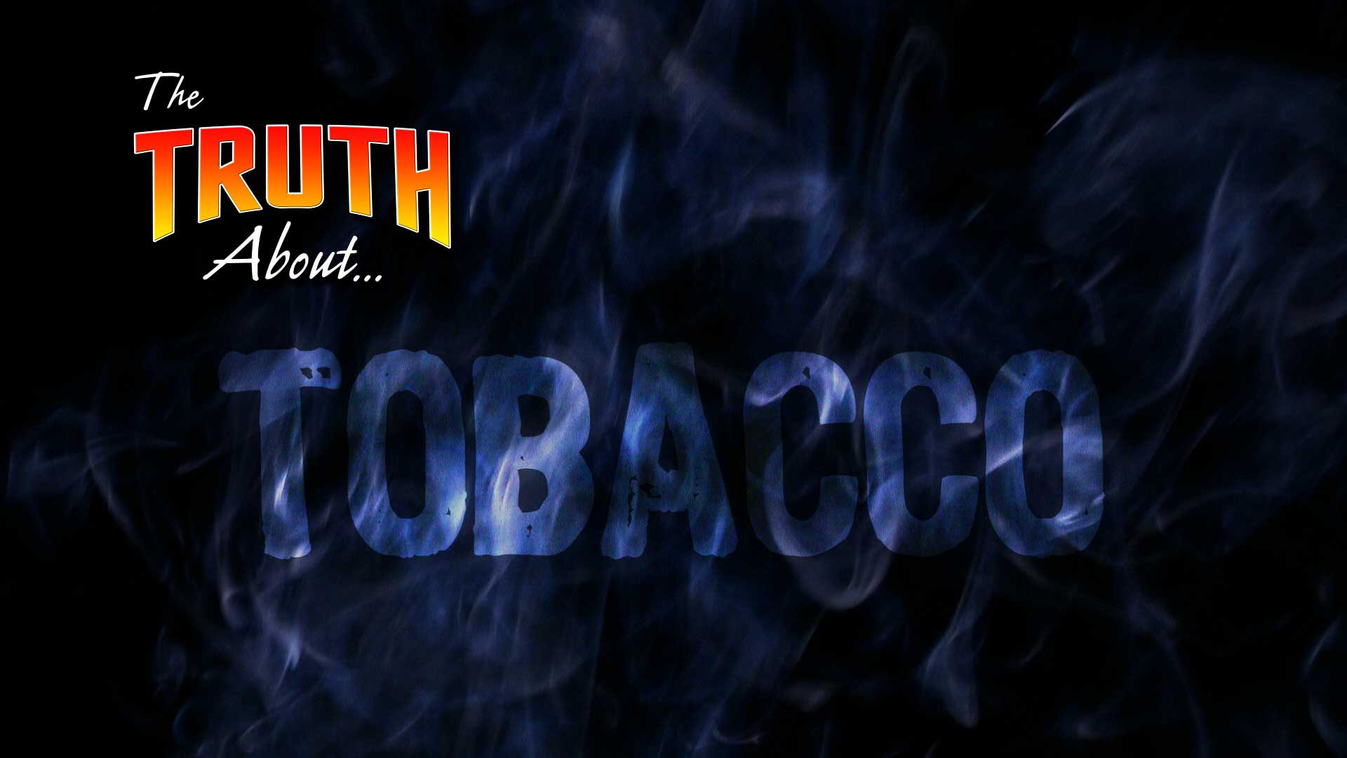 tobacco-thetruthabout